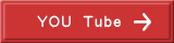 YOU  Tube